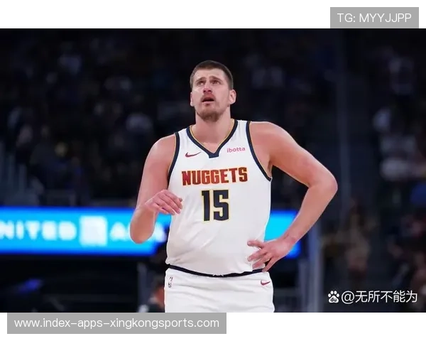 约基奇禁区对抗强悍,掘金再度掌握节拍 约基奇禁区对抗强悍,掘金再度掌握节拍